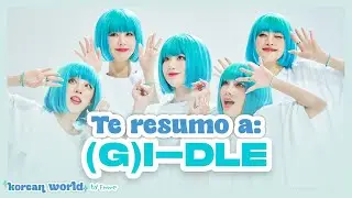 ¿Quieres ser NEVERLAND? 🏰 Te resumo a (G)I-DLE  | #TeResumoA 7