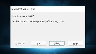 Excel VBA -Microsoft Visual Basic -Run Time Error 1004 -Unable to Set  Hidden Property of the Range