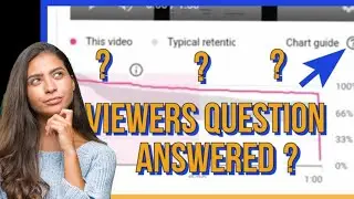 VIEWERS QUESTION ANSWERED😊👍 YOUTUBE AUDIENCE RETENTION EXPLAINED youtube algorithm 