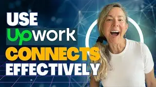 Upwork Connects Explained: How To Use Upwork Connects Effectively