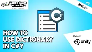 How to use Dictionary In C# - Unity Basic C# Programming #19