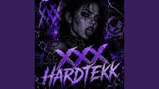 XXX (HARDTEKK) (SLOWED)