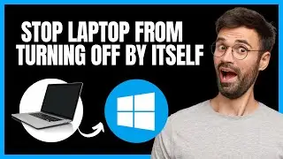 How to Stop Your Laptop from Turning Off by Itself | Step By Step