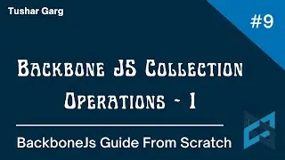 BackboneJs Tutorial In Hindi || Backbone Collection Operations Part -1