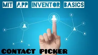 CONTACT PICKER • MIT APP INVENTOR 2 BASICS #MITBASE • E18