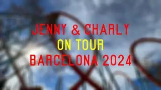 Jenny & Charly on Tour - Barcelona 2024 Trailer
