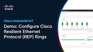 Demo: Configure Cisco Resilient Ethernet Protocol (REP) Rings