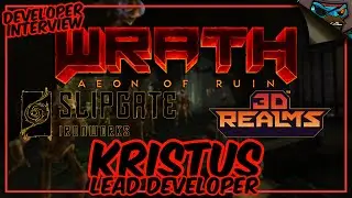 Developer Interview - WRATH: AEON OF RUIN - Kristus: Lead Developer at Slipgate Ironworks