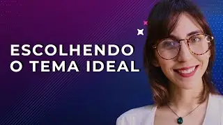 Como escolher um tema para TCC, ARTIGO, TESE, DISSERTAÇÃO