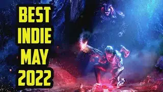 Best Indie Games Coming to PC May 2022