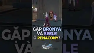 Gặp Bronya Và Seele Ở Penacony Và Cái Kết Cực Kỳ SUS #gamelab #honkaistarrail #hoyoverse