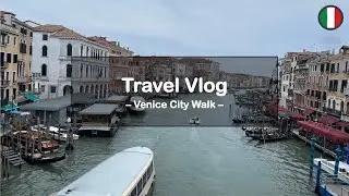 【VLOG】Venice City Walk 🇮🇹 | Travel Vlog