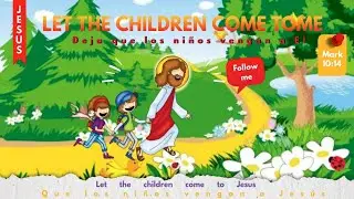 Let the children come to Jesus