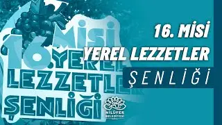16. Misi Yerel Lezzetler Şenliği