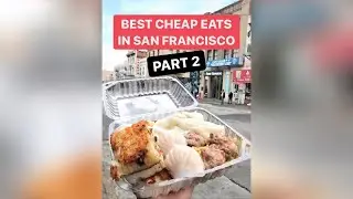 BEST Cheap Eats in SAN FRANCISCO Part 2!