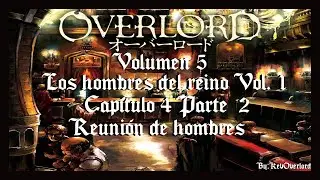 OVERLORD Volumen 5 Capitulo 4 Parte 2 - Paseo por la capital