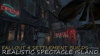 Fallout 4 - Realistic Spectacle Island Settlement