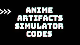 Roblox Anime Artifacts Simulator Codes (2 Working codes) 2021 short video