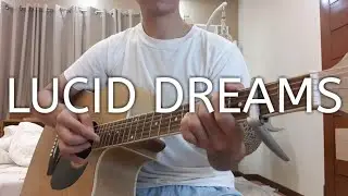 Lucid Dreams - Juice Wrld (fingerstyle guitar cover) Free Tabs