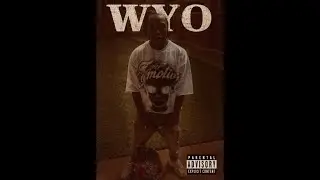 Lo Tr3s - WYO (Official Audio)