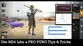 Shots to Kill with M24 PUBG Tips & Tricks Episode 04