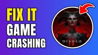 How To Fix Diablo® IV Crashing On Steam