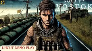 Road to Vostok - UNCUT RAW DEMO
