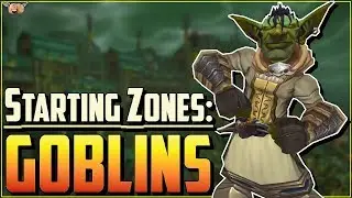 Warcraft Lore [Starting Zones] - Goblins: Kezan / The Lost Isles
