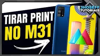 Como TIRAR PRINT no Galaxy M31 da Samsung - Atualizado