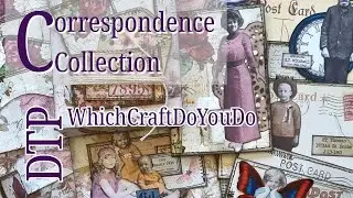 Correspondence Collection ~ DTP @WhichCraftDoYouDo ~ Junk Journal ~ Papercrafts