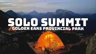 SOLO SUMMITING GOLDEN EARS PEAK