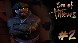 Sea of Thieves : Ep2 