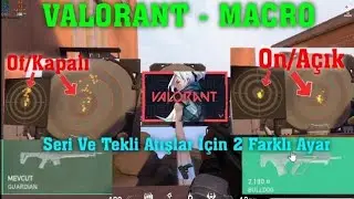 VALORANT - MACRO SETTING (2 Different Settings for Burst and Single Shots) A4Tech x7 