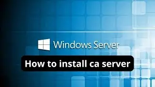 How to install ca server on windows 2019