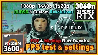 Starfield PC - Ryzen 5 3600 & RTX 3060 Ti - FPS Test and Settings | 1080p | 1440p | 1620p DLDSR