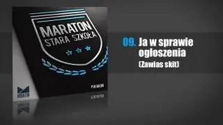 09. Ja w sprawie ogłoszenia (Zawias skit)