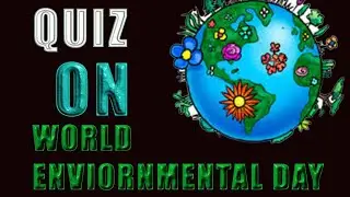 World environmental day quiz 2024 in English