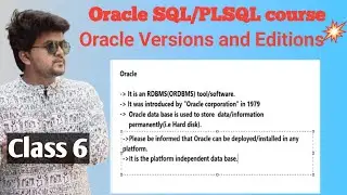 Oracle SQL/PLSQL -Class 6- who so many Oracle Versions and Editions?