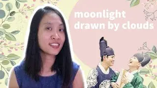 Moonlight Drawn by Clouds | K-drama Review | The Moment that Makes Me Cry