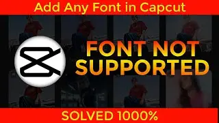 Font not supported capcut | How to add font in capcut
