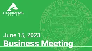 Board of County Commissioners' Meeting - June 15, 2023