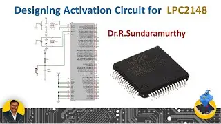 Designing Activation Circuit for  LPC2148