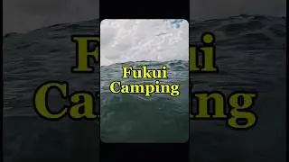 Fukui Camping - #fukui #camping #goprohero12 #beach #japan #福井 #キャンプ #ビーチ #日本