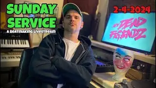 Sundy Service - A Beatmaking Livestream 2-4-24