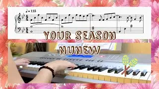 ฤดูของเธอ Your Season- NuNew Piano Cover/ Sheet/ Tutorial