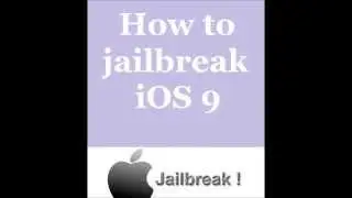 How to jailbreak iOS 9