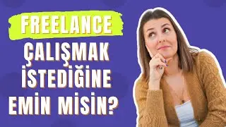 FREELANCE ÇALIŞMAYA KARAR VERMEDEN ÖNCE İZLE! Freelance Çalışmanın Avantajları ve Dezavantajları