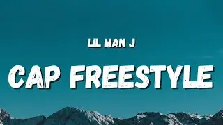 Lil Man J - Cap Freestyle (Lyrics) | run up the city, you know that we turn up