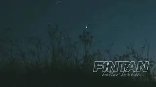 Fintan — Better Broken (Official Audio)