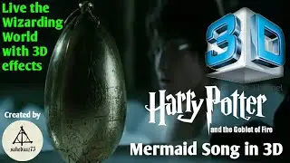 Harry Potter - Mermaid Song in 3D effect - *Use Earphones*